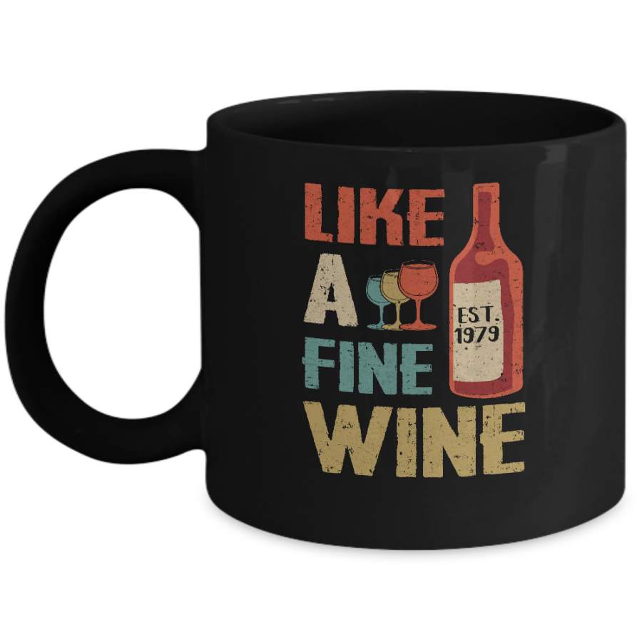 Vintage Like A Fine Wine Est 1979 40Th Birthday Gift Mug