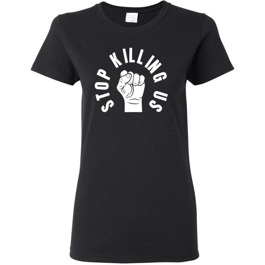 Stop Killing Us Black Lives Matter Black Pride Power Freedom Fist Black Pride Womens Graphic T-Shirt