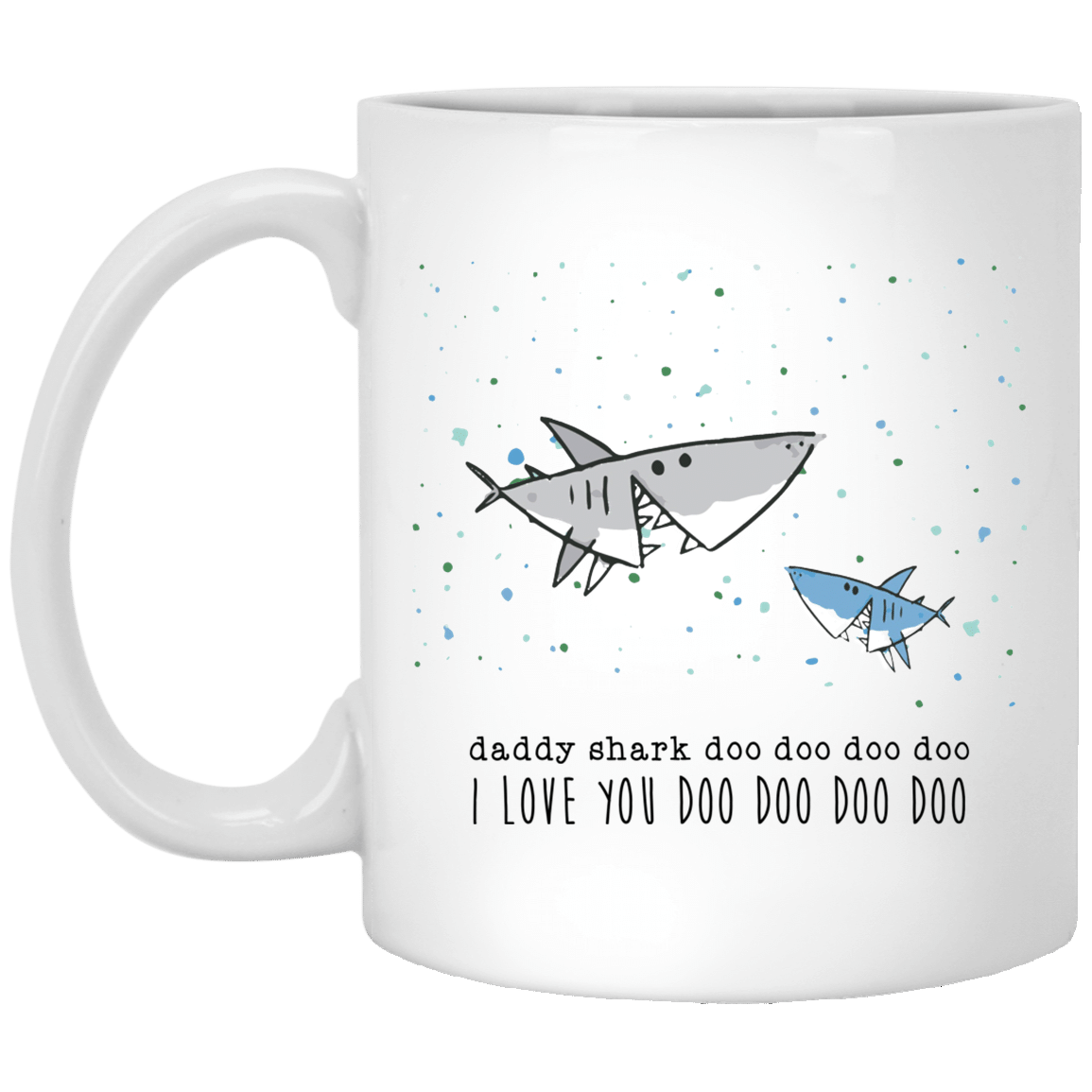 Daddy Shark – Gift For Dad, Father’S Day Best Gift Idea – White Mug, Coffee Mug