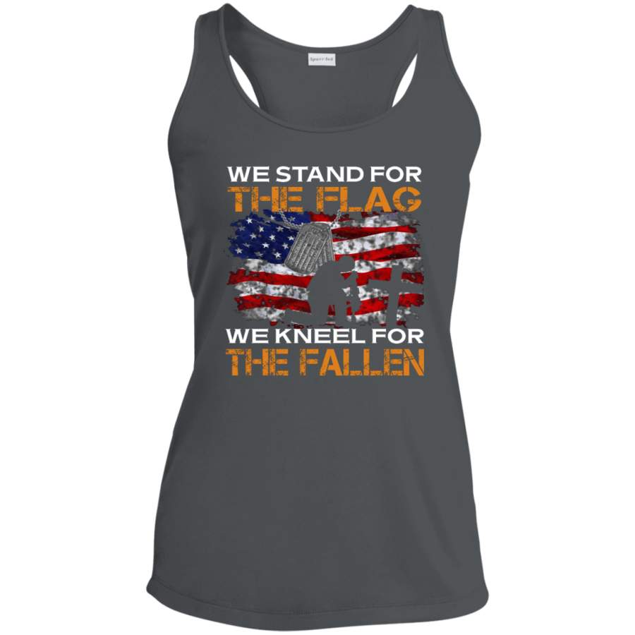 WE STAND FOR THE FLAG WE KNEEL FOR THE FALLEN VETERANS DAY TEES Ladies Racerback Moisture Wicking Tank