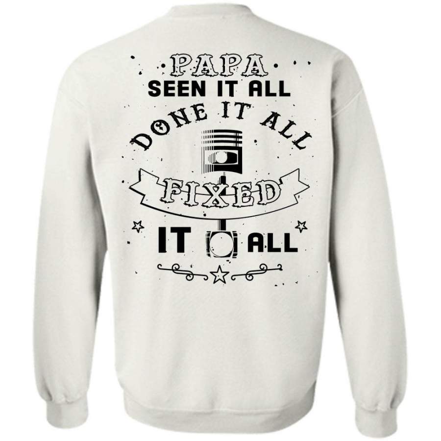 Being A Father T Shirt, Papa Seen It All Done It All Fixed It All Sweatshirt