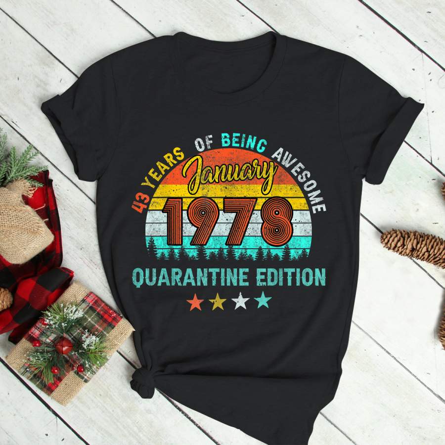 Quanrantine 43 Years Old – Funny January 1978 43th Birthday T-Shirt