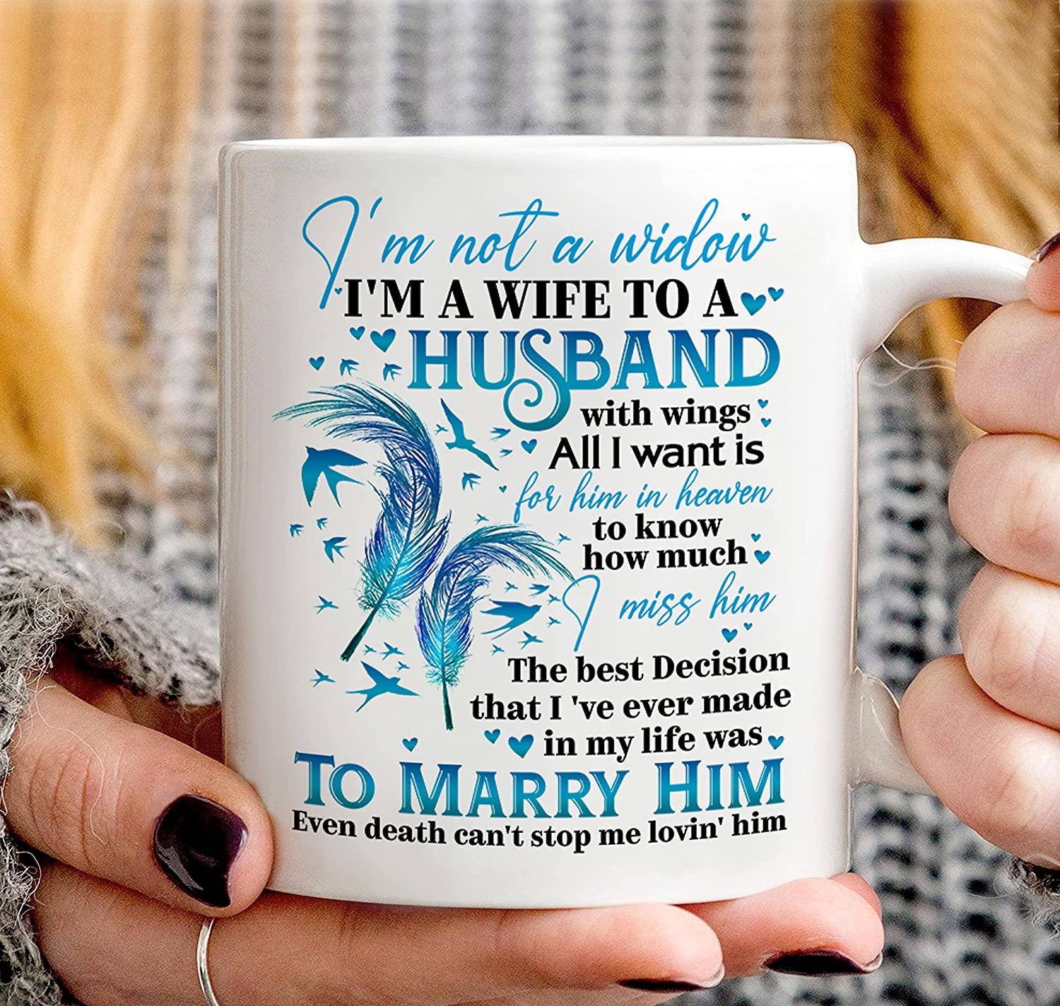 To My Husband Mug I’M Not A Widow I’M A Wife To A Husband With Wings Coffee Mug