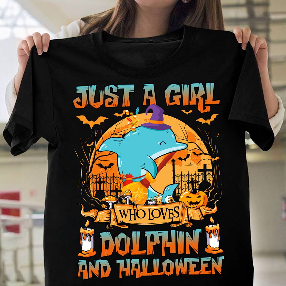 Just A Girl Who Loves Dolphin And Halloween Standard Women’s T-shirt