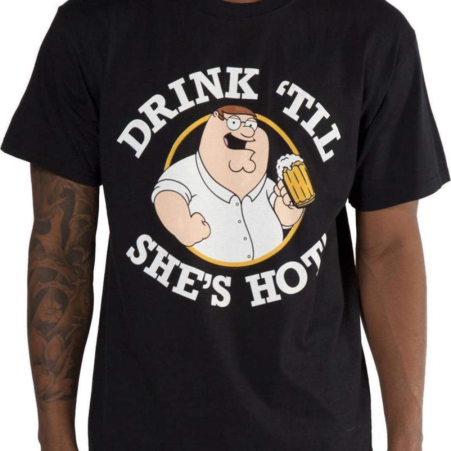 Drink Till Shes Hot Peter Griffin Shirt