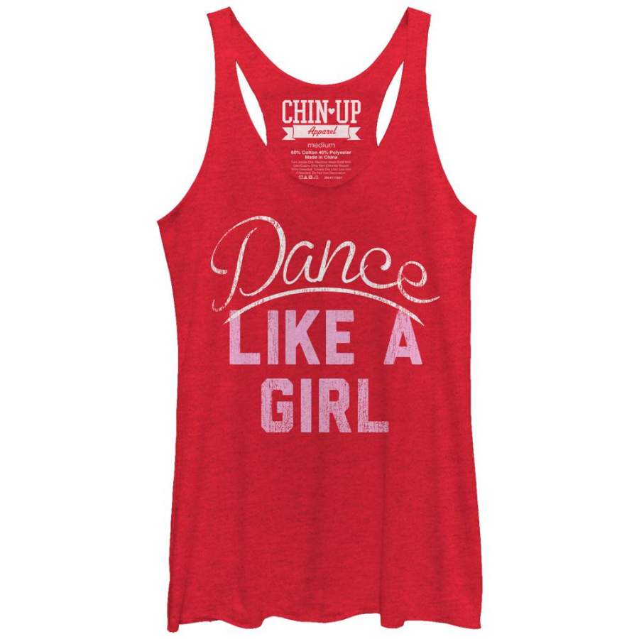 CHIN UP Women’s Dance Like a Girl  Racerback Tank Red Heather