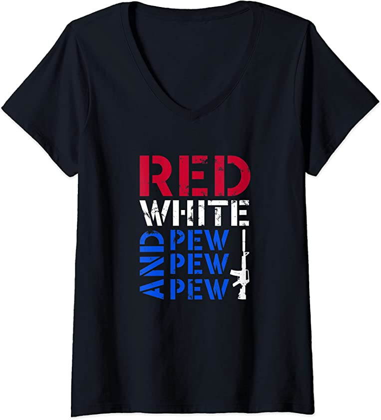 Womens Red White and Pew-Pew-Pew Vintage Gun 4th Of July Patriotic V-Neck T-Shirt