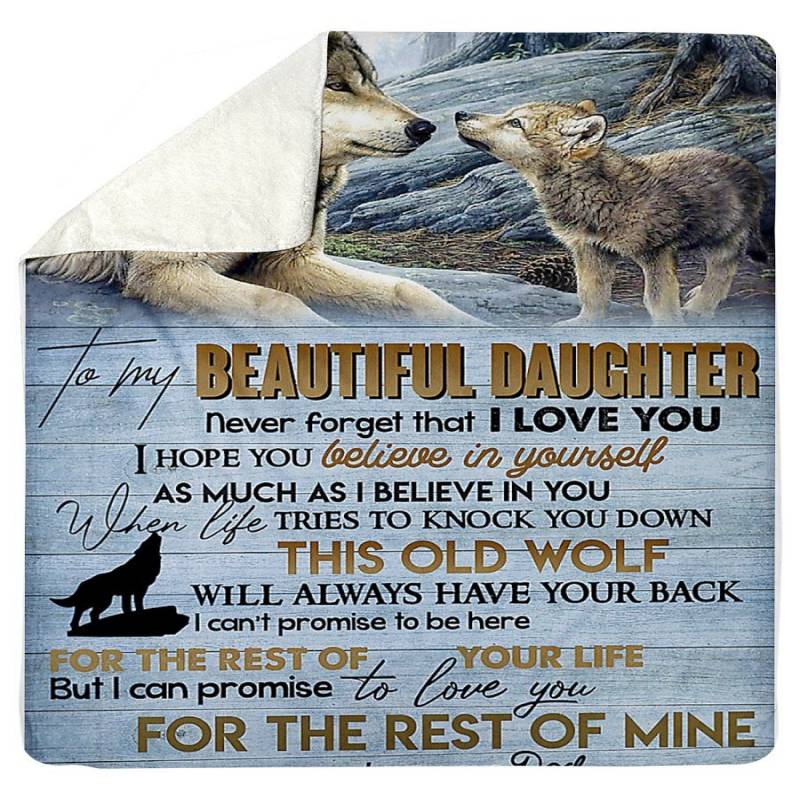 To My Beautiful Daughter Love You For The Rest Of Mine Gifts From Dad Sherpa Blanket