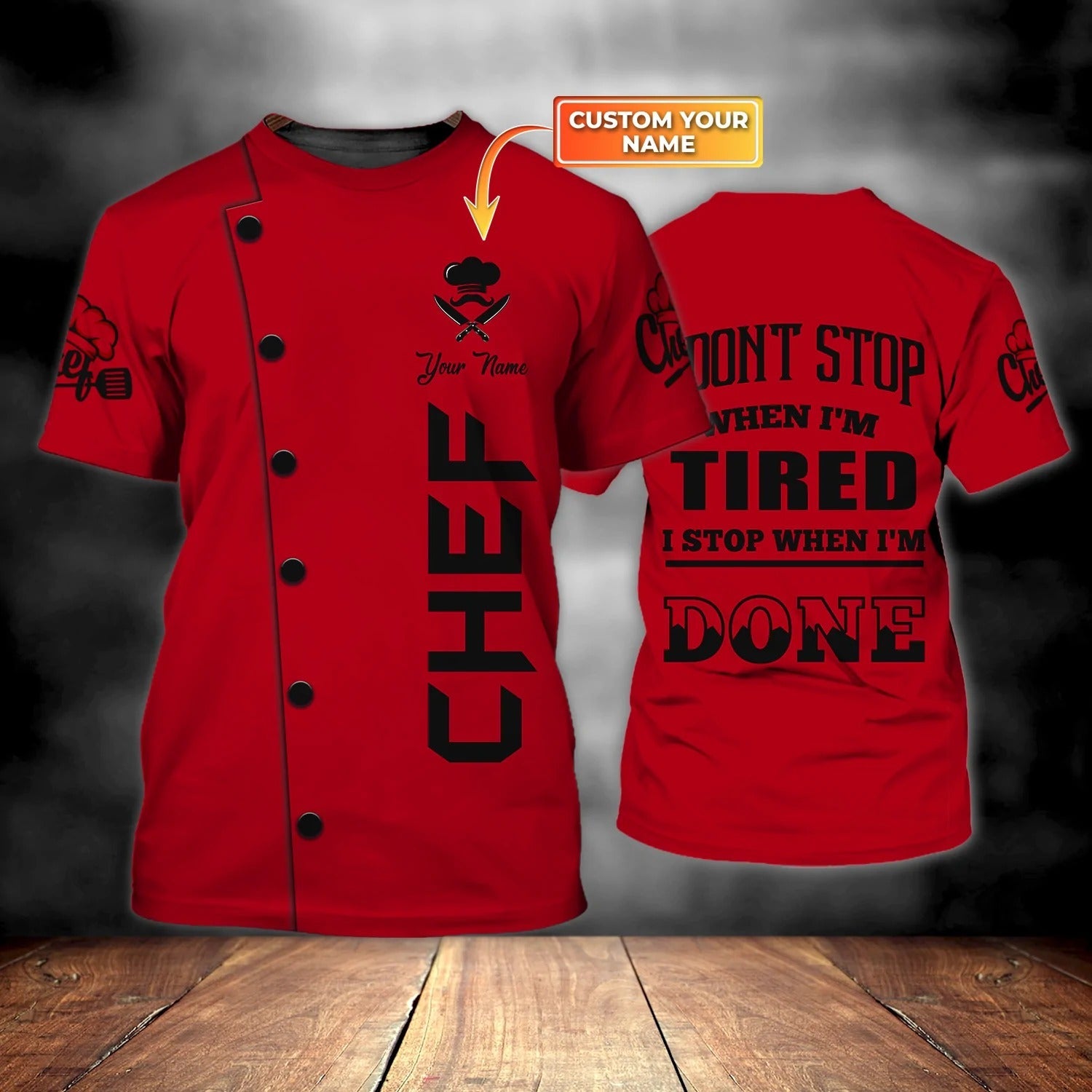 Custom Name Red Shirt For A Chef, I Don’T Stop When I’M Tired Shirt, Chef Shirts