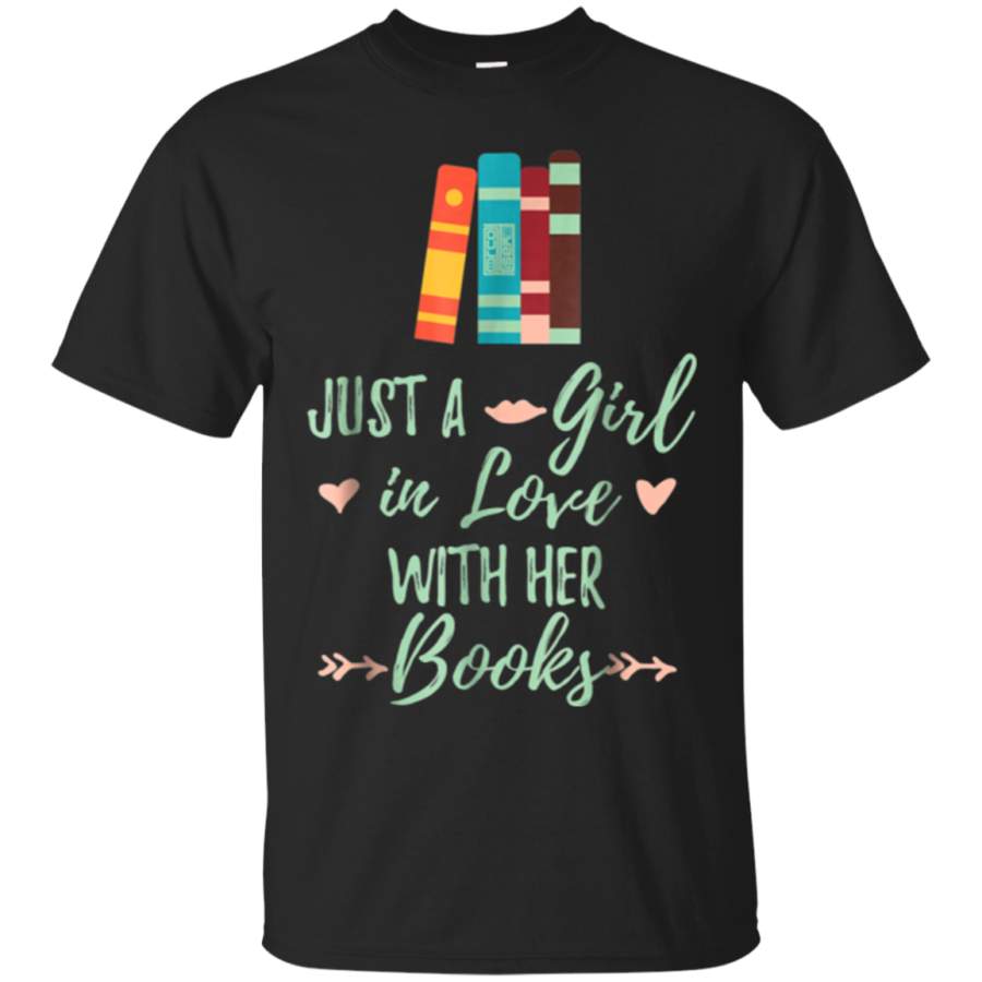 AGR A Girl in Love With Her Books Bookworm Book Lover T-shirt