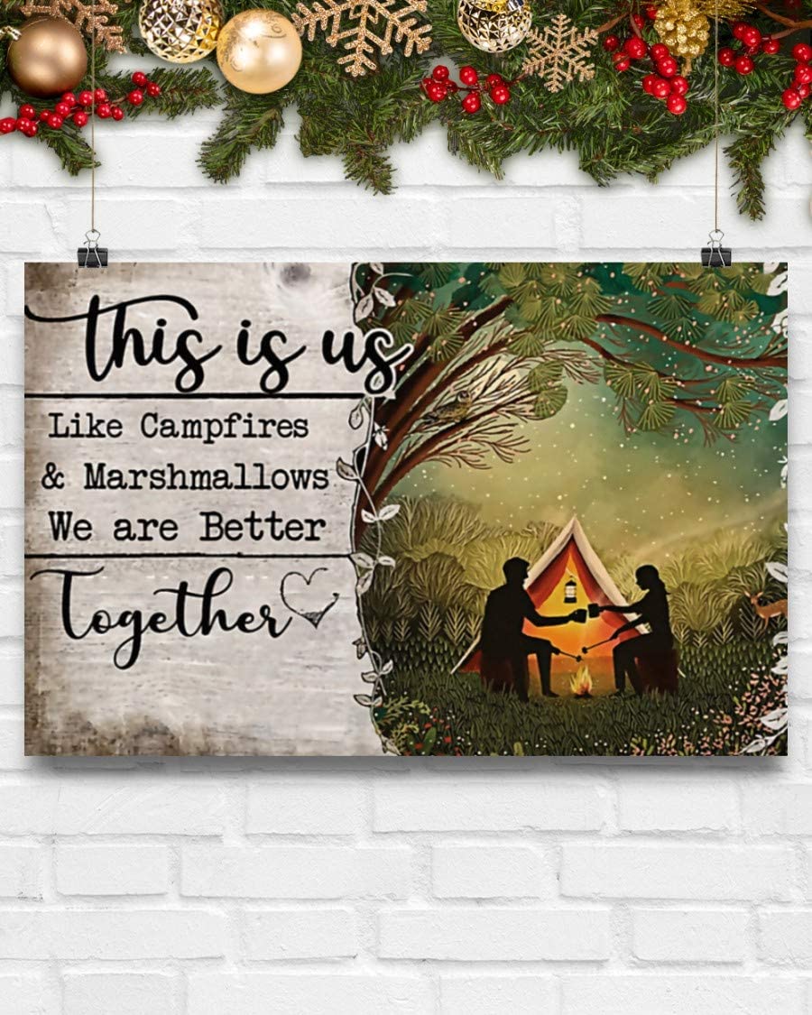 Camping Poster Camping Couple This Is Us Like Campfires And Marshmallows We Are Better Together Wall Art Hanging Painting Paper Photography Watercolor Living Bedroom Home Decor No Frame