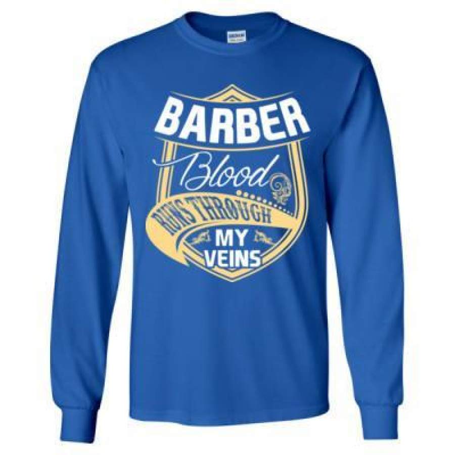 AGR Barber Blood Runs Through My Veins – Long Sleeve T-Shirt