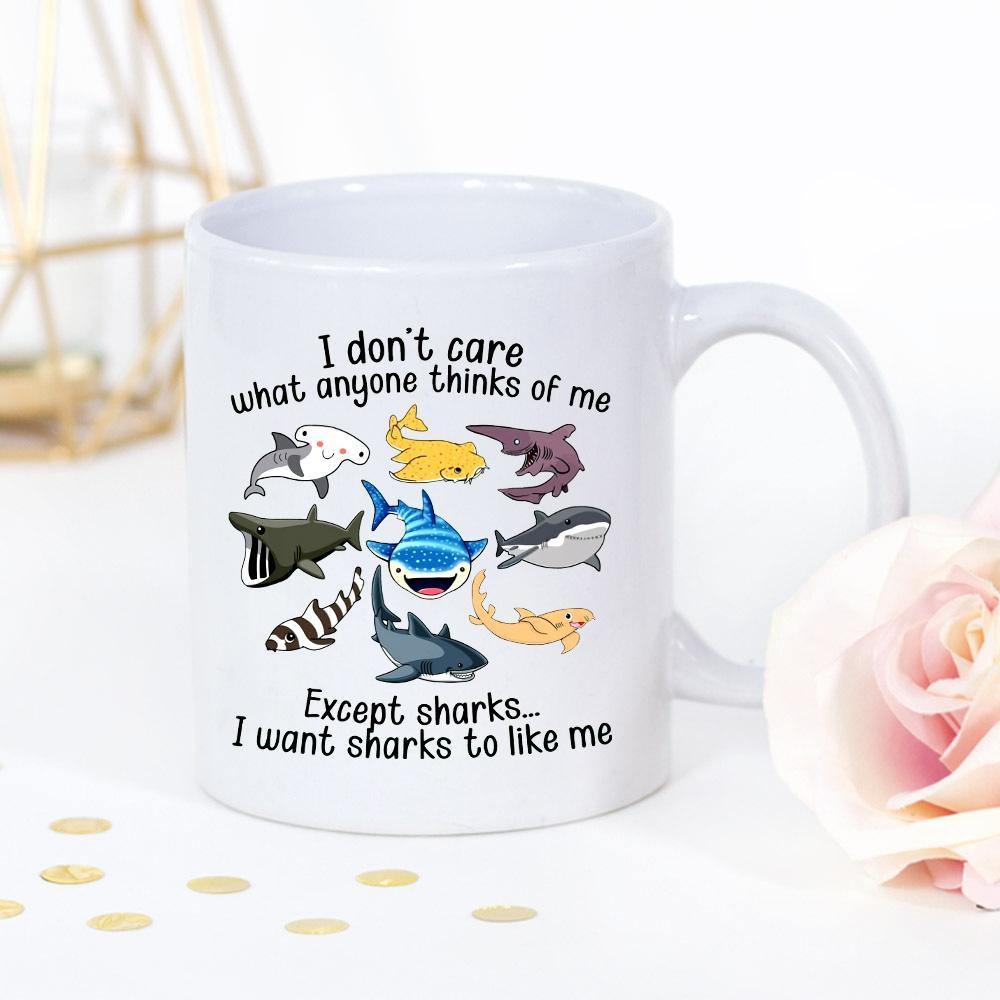 Sharks I Don’T Care What Anyone Thinks Of Me Except Shark To Me White Mug