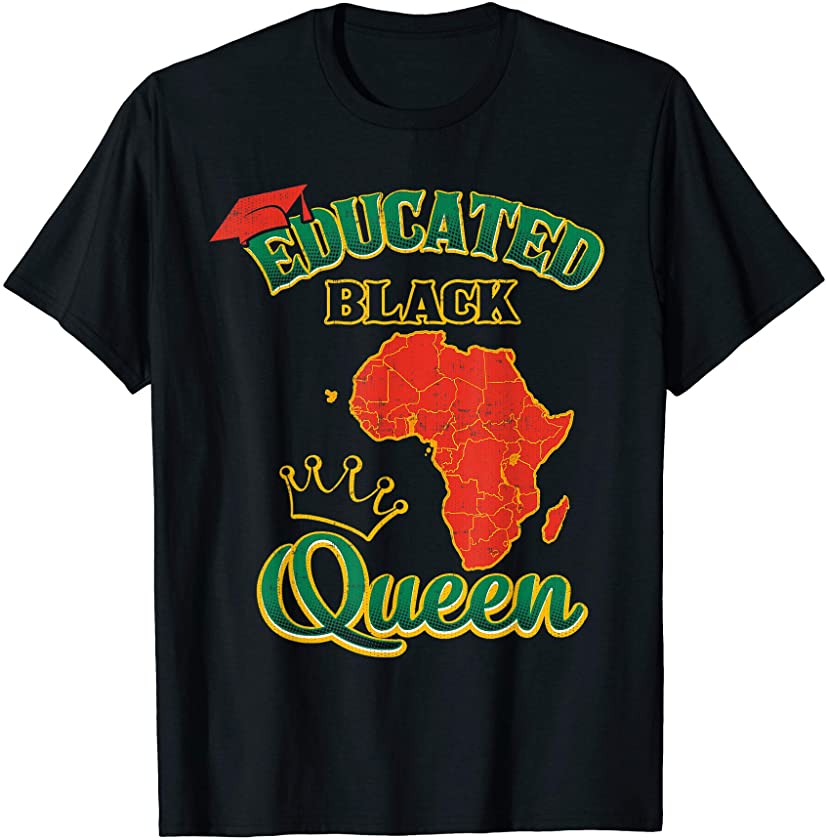 Educated Black Queen: African American Pride Shirt for Women