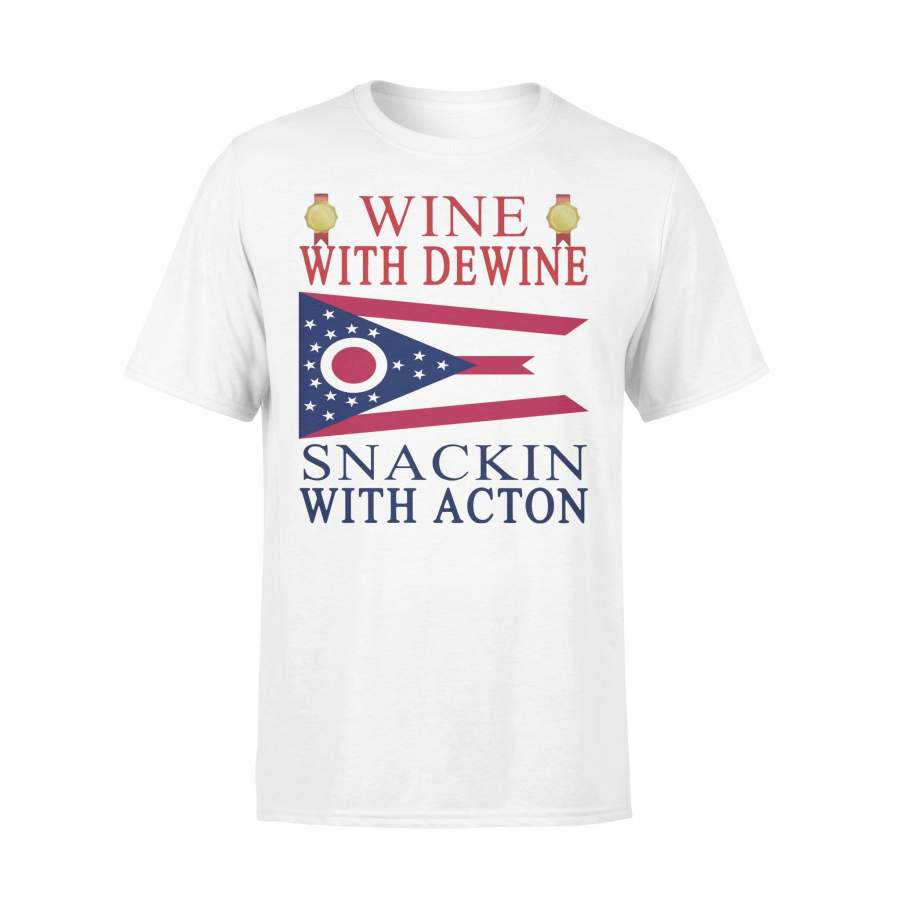 Wine With Dewine Snackin With Acton Shirt