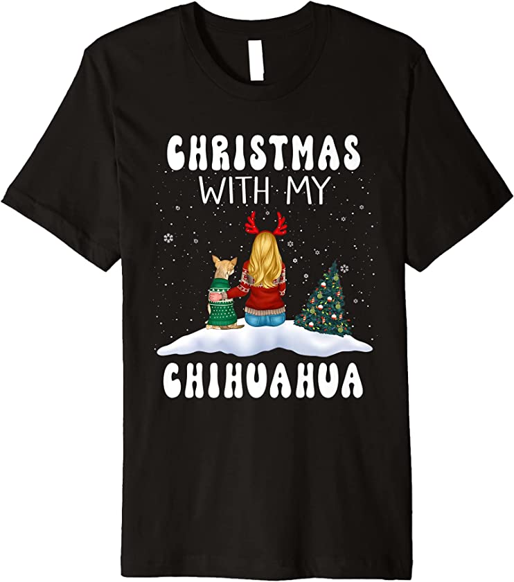 Christmas With My Chihuahua Dog Puppy Funny Xmas Premium T-Shirt