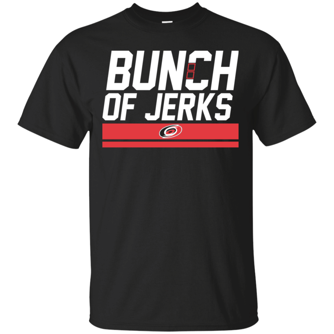 Bunch Of Jerks Carolina Hurricanes Funny Hockey Celebrations Shirt