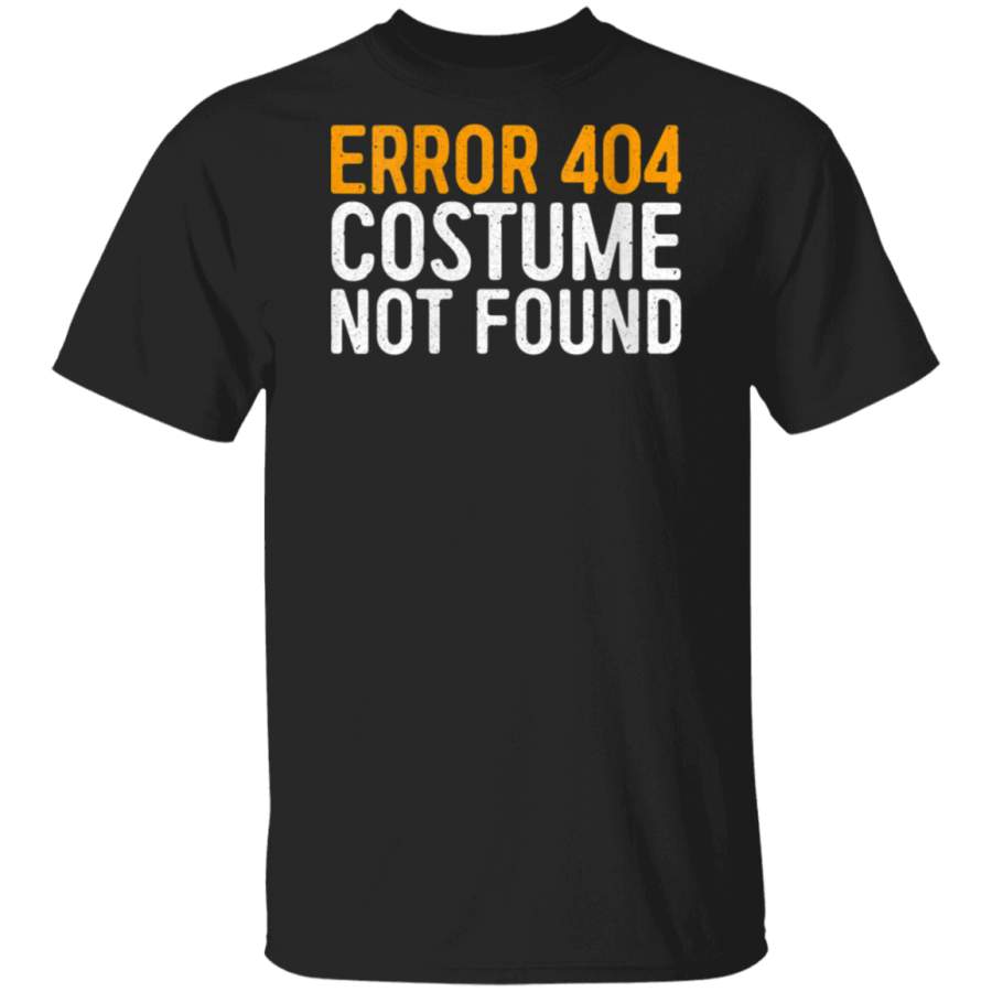 Womens Error 404 Costume Not Found T-Shirt Geek Gift Shirt  T-Shirt