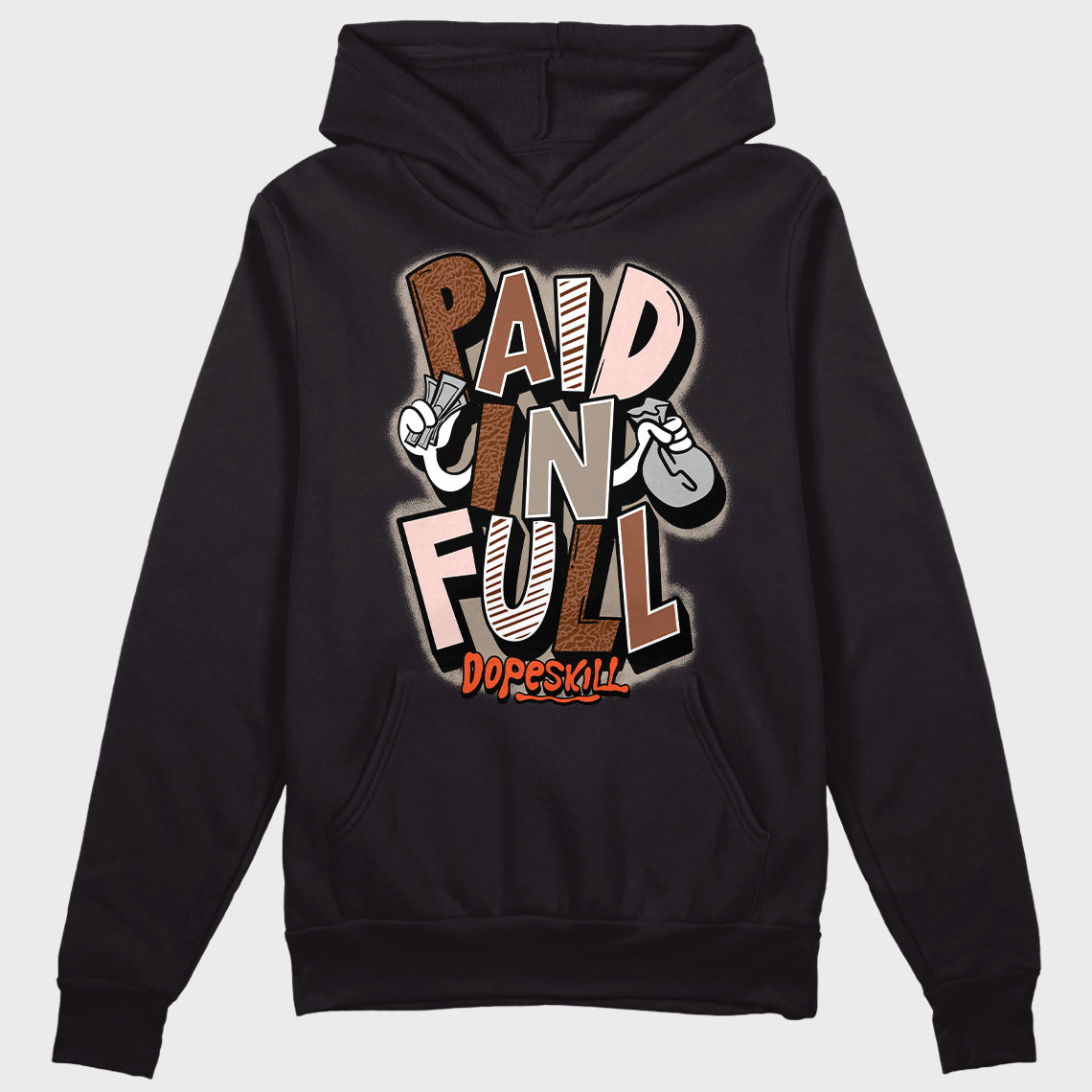 Jordan 3 “Desert Elephant” Dopeskill Hoodie Paid In Full Typo Graphic