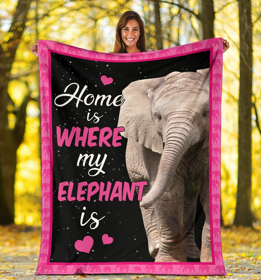 Home Is My Elephant Is Sherpa Fleece Blanket Great Customized Blanket Gifts For Birthday Christmas Thanksgiving