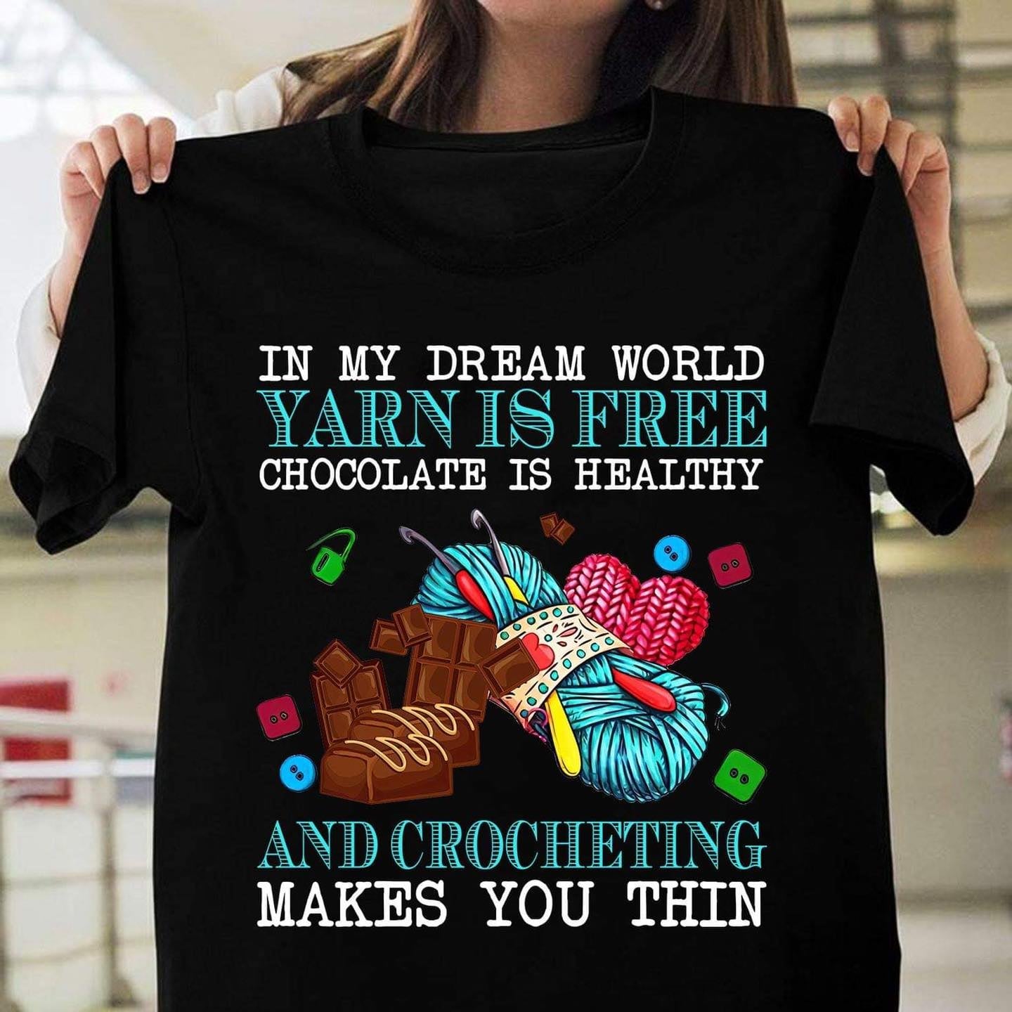 Chocolate And Crocheting, Yarn Is Like Chocolate Funny Knitting Gifts T-Shirt