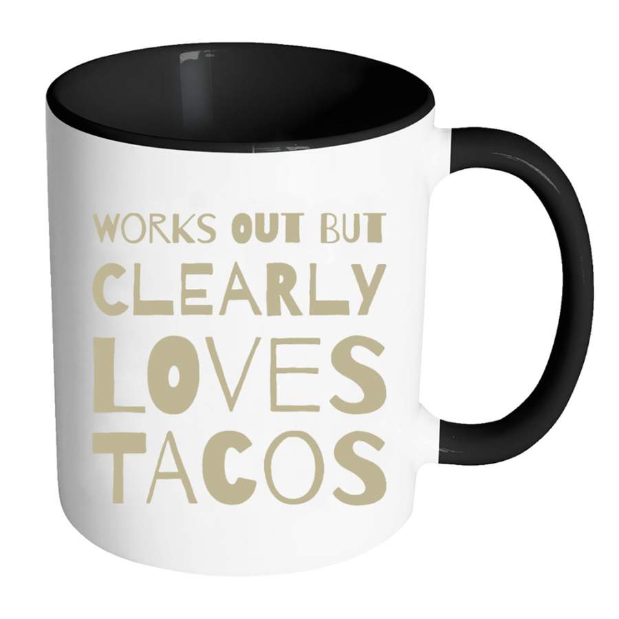 Works Out But Clearly Loves Tacos (color) – Full-Wrap Coffee Colors Accent Mug