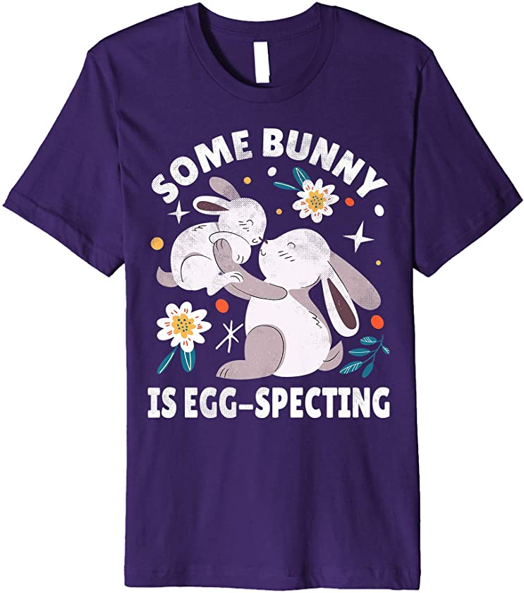 Some Bunny is Eggspecting Purple Shirt Pregnancy Baby Bunny Premium T-Shirt