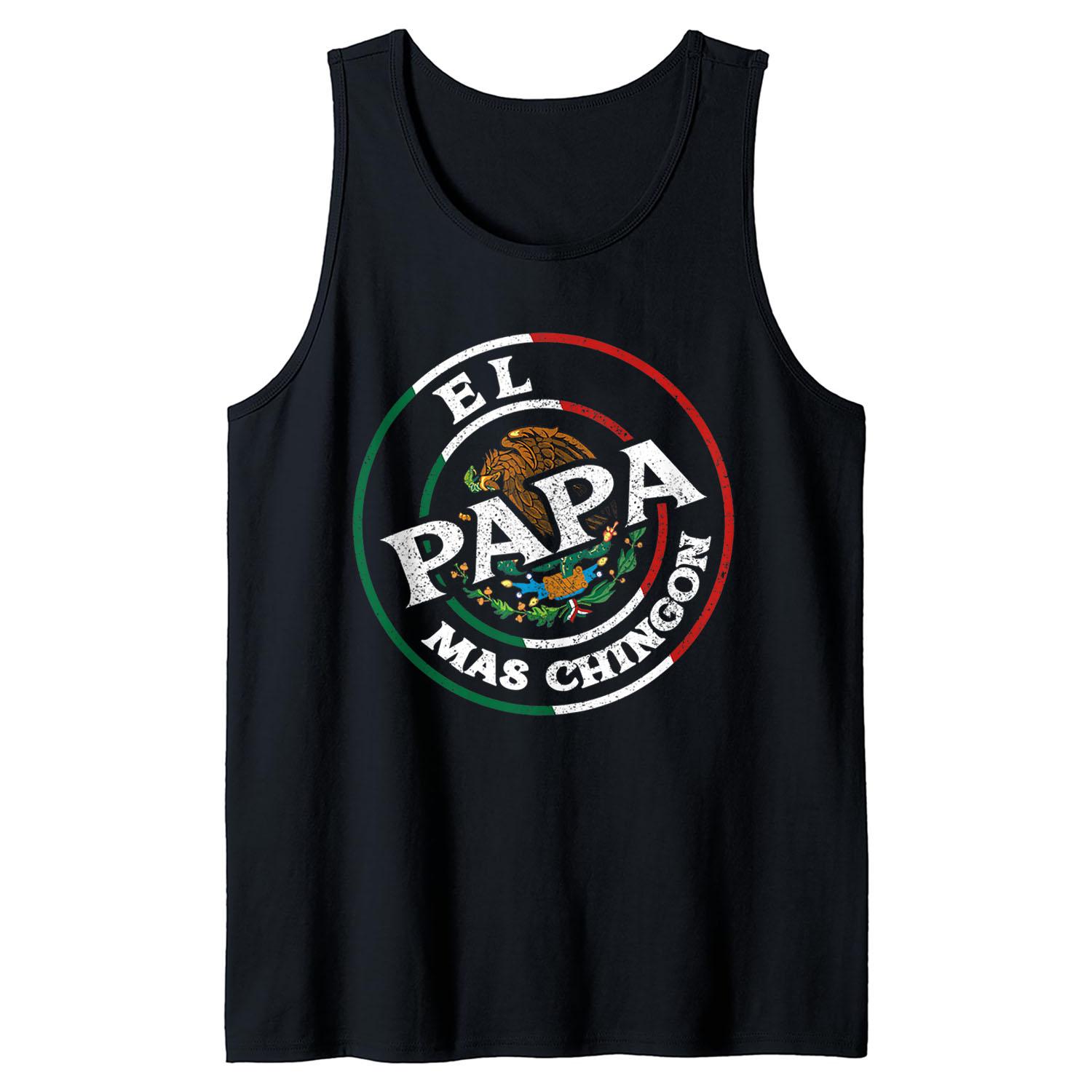 Mens El Papa Mas Chingon Spanish Mexican Dad Cumpleaños Funny Tank Top, Hispanic Proud, Father’s Day Gift, Full Sizes, Full Colors