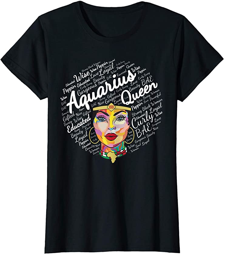 Aquarius Black Queen Shirt Birthday Gift Melanin Black Girl T-Shirt