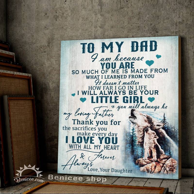 Wolf to my dad i am because you are poster poster 152220533