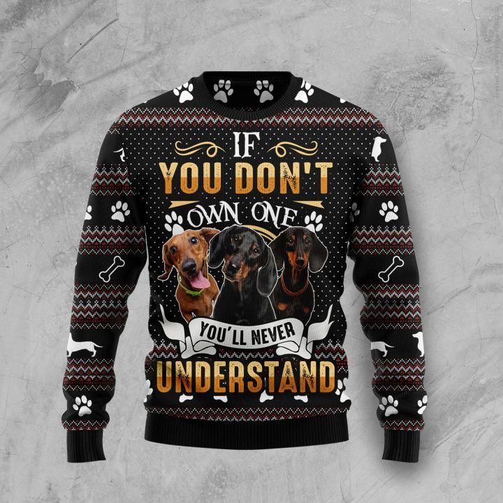 If You Dont Own One You’Ll Never Understand Dachshund Ugly Christmas Sweater | For Men & Women | Adult | Us4841