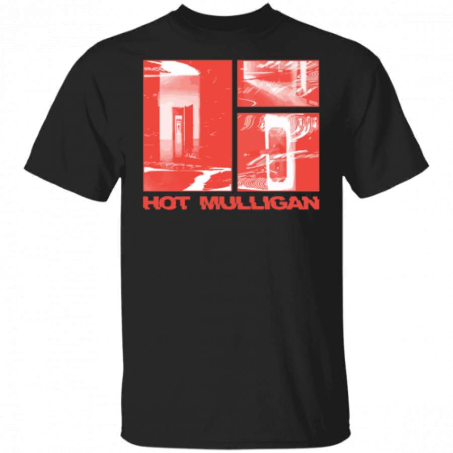 Hot Mulligan shirt