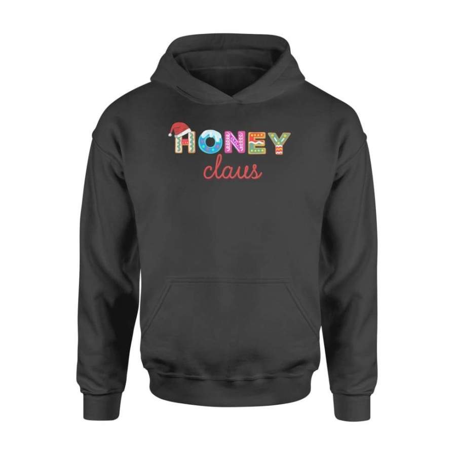 Claus Honey Christmas Gift For Grandma – Standard Hoodie