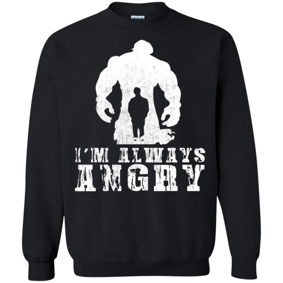 AGR I_m Always Angry Sweatshirt