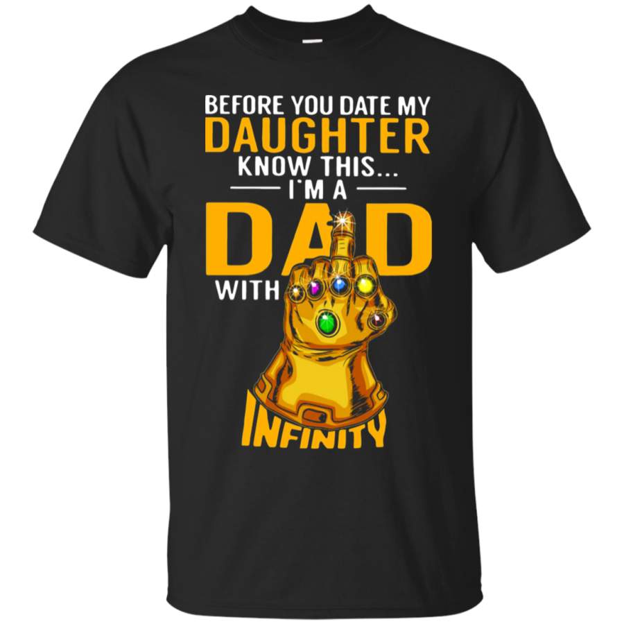 AGR Before You Date My Daughter I’m A Dad With Infinity Guantlet T-Shirt