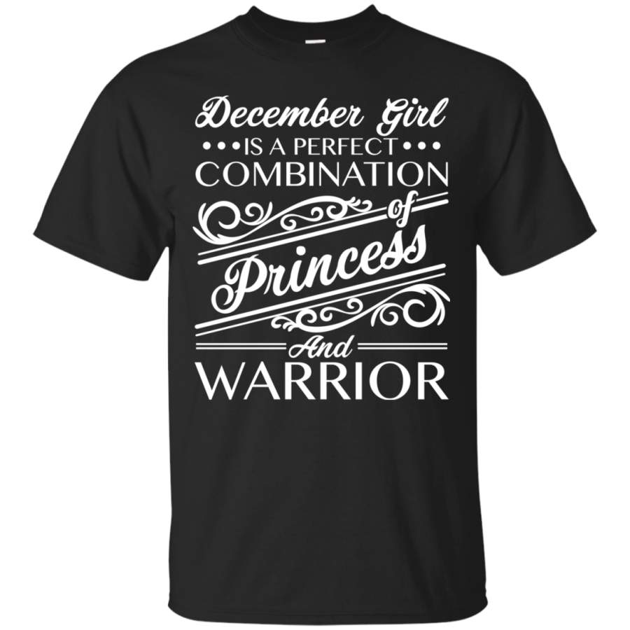 AGR December Girl Is Perfect Combination Of Princess And Warrior Shirt