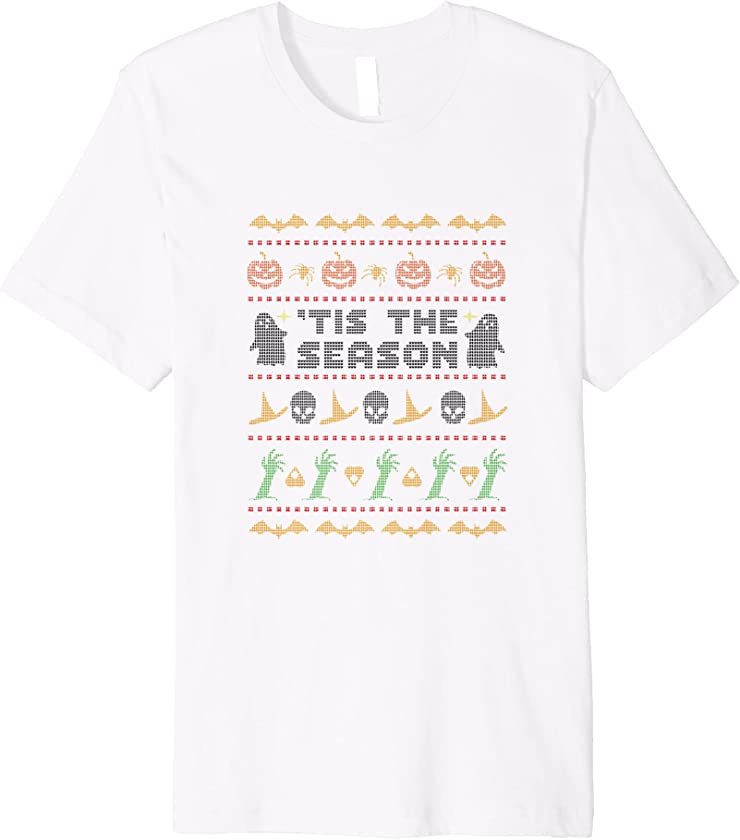 Tis The Season, Ugly Christmas Sweater Halloween Premium T-Shirt