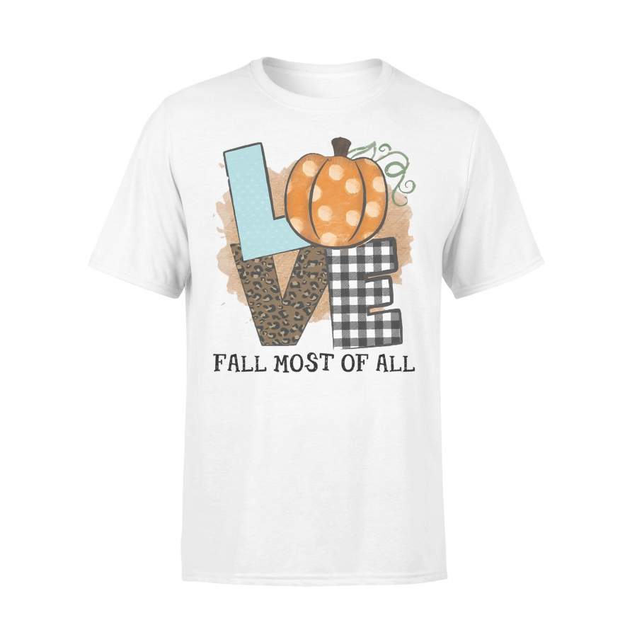 Love Fall Most Of All Pumpkin T-shirt