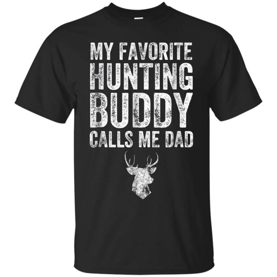 AGR My Favorite Hunting Buddy Calls Me Dad Tshirt  Hunter Tee Jaq T-shirt