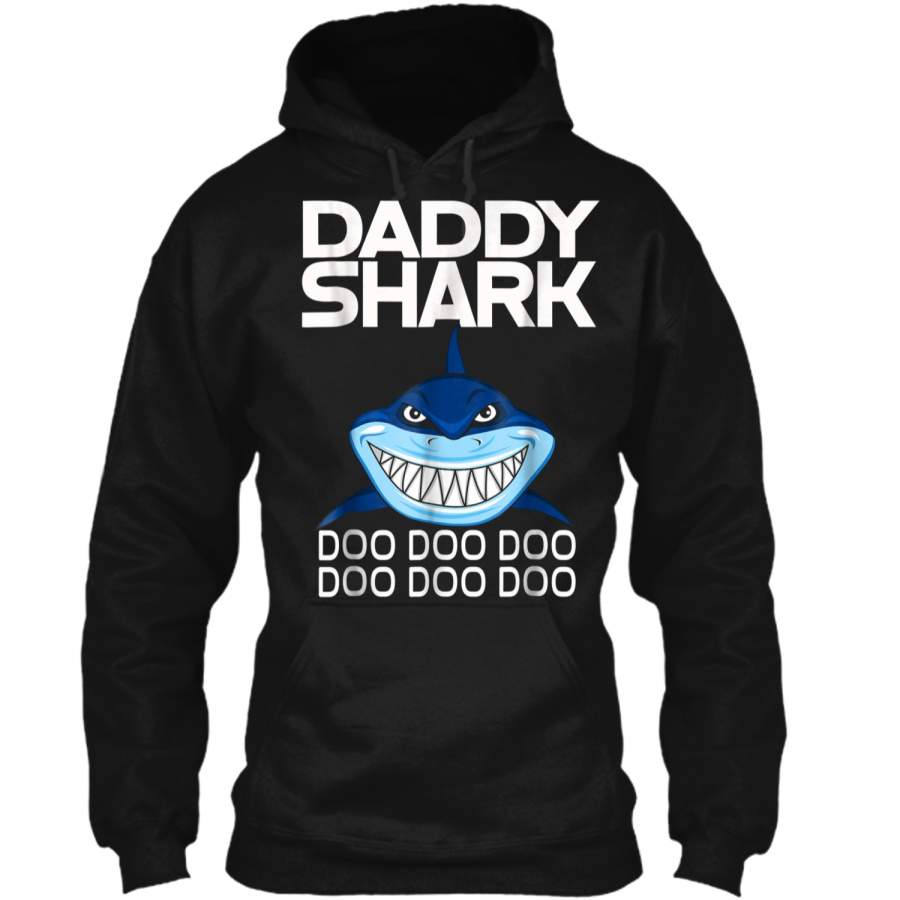 Daddy Shark  Doo Doo Doo – Father’s Day Gift Tee Pullover Hoodie 8 oz