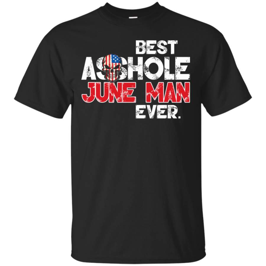 AGR Best Asshole June Man Ever Shirt, Hoodie, Tank