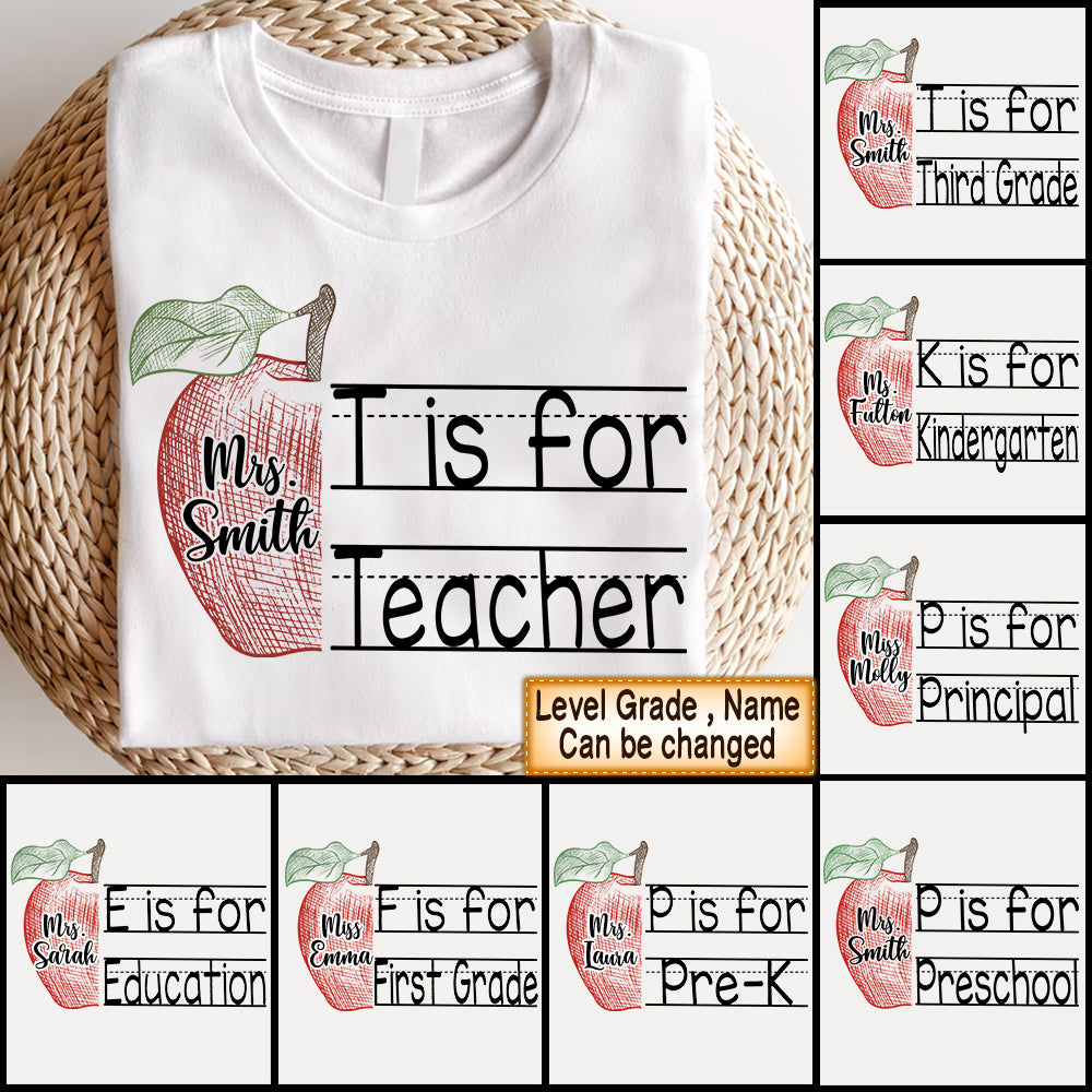 Personalized Teacher T Is For Teacher Back To School Shirt Custom Last Name & Grade Level For Teacher Hk10 Trhn