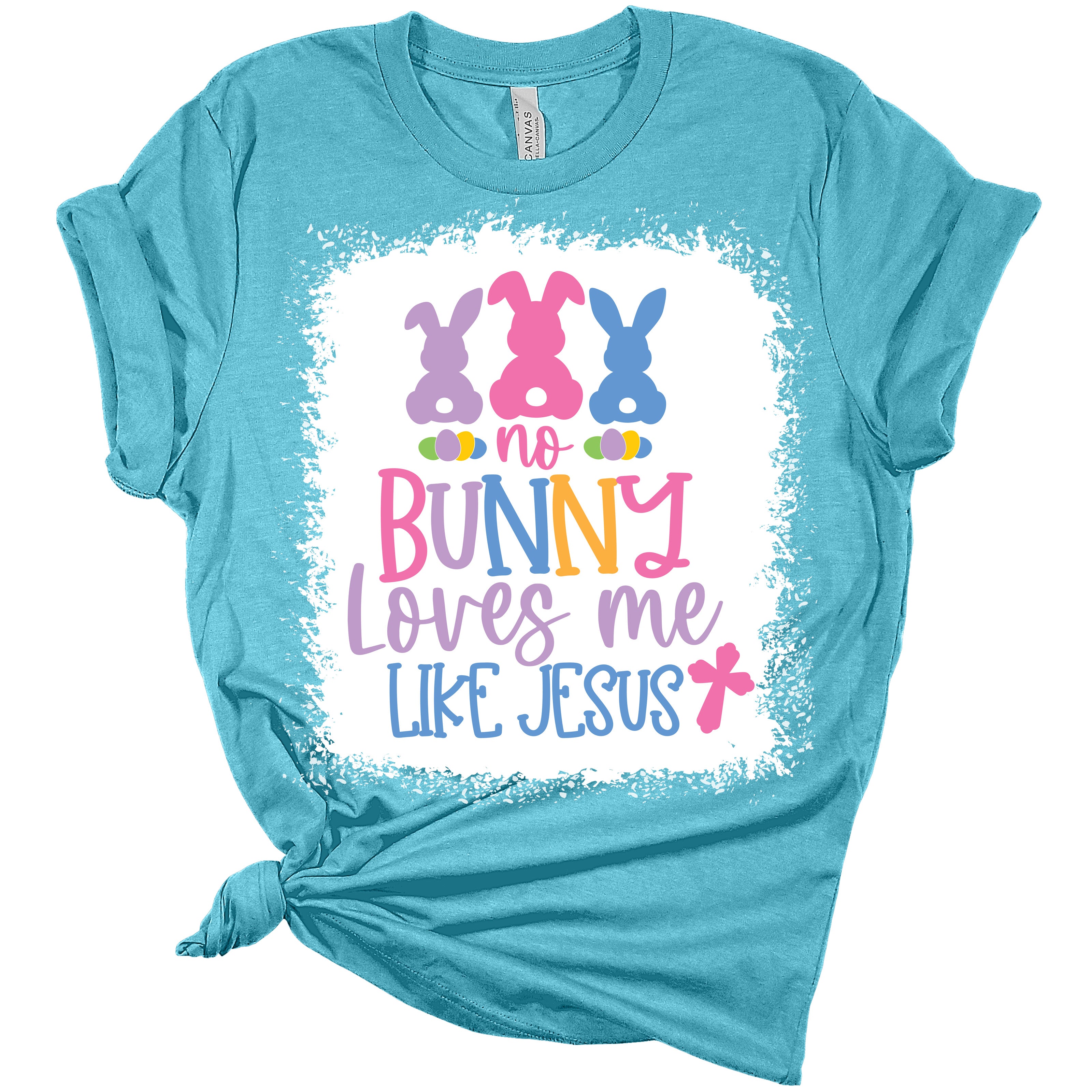 No Bunny Loves Me Like Jesus Women’S Bella Easter T-Shirt