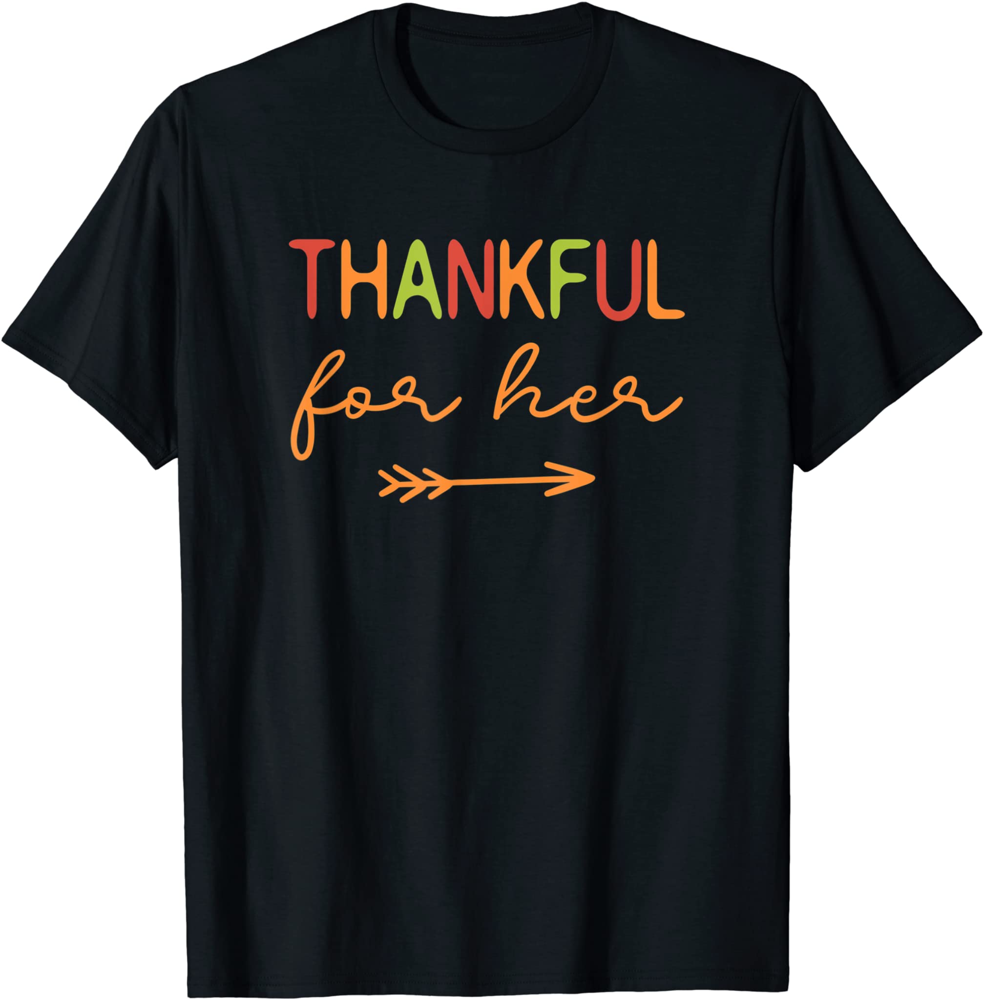 Thankful For Her / Thanksgiving Matching Family, Couples T-Shirt