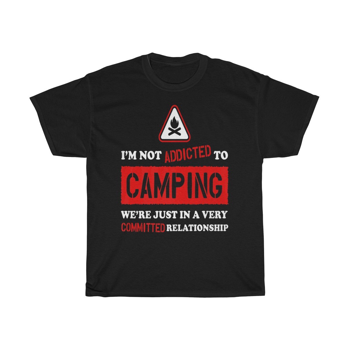 Im not addicted to Camping Tshirt