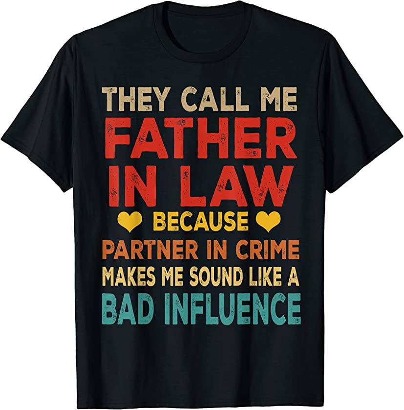 Vintage They Call Me Father In Law Happy Father’s Day T-Shirt