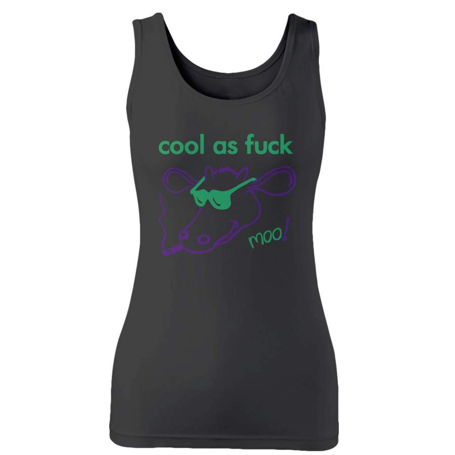 Cool As Fuck Woman’s Tank Top