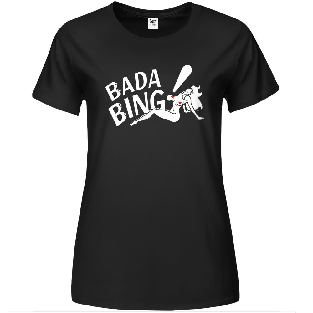 Bada Bing! Premium Womens T Shirts