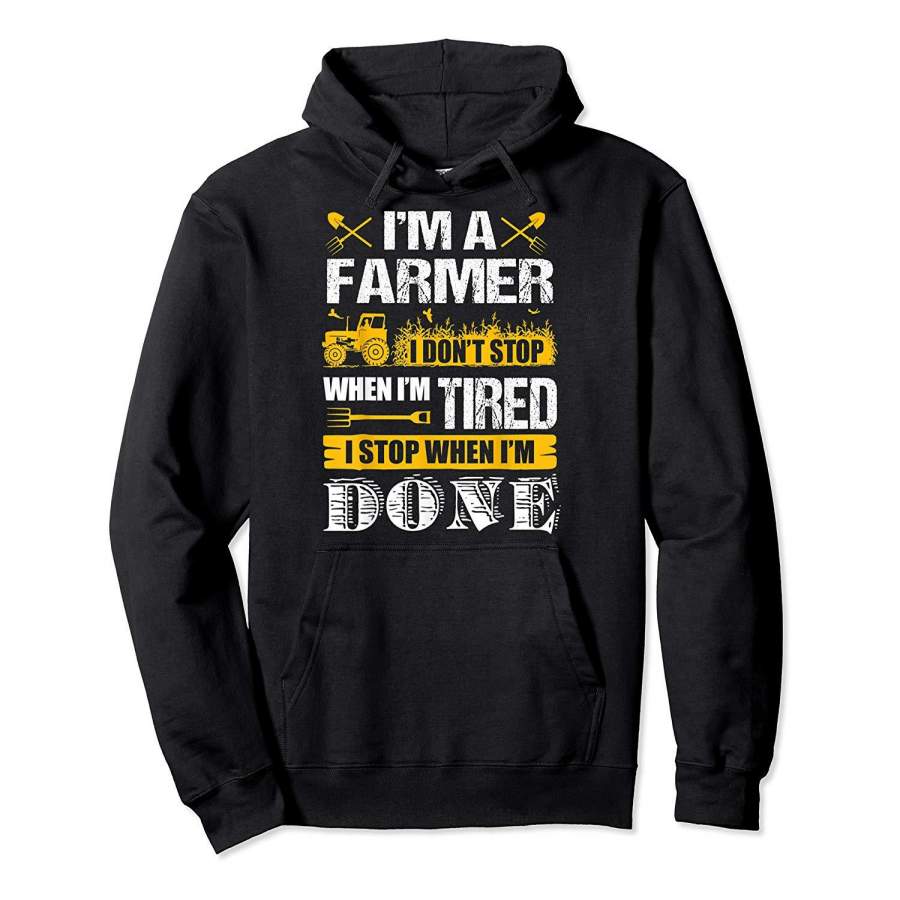 I Don’t Stop When I’m Done Farming   Farmers T shirt Hoodie Premium Tee