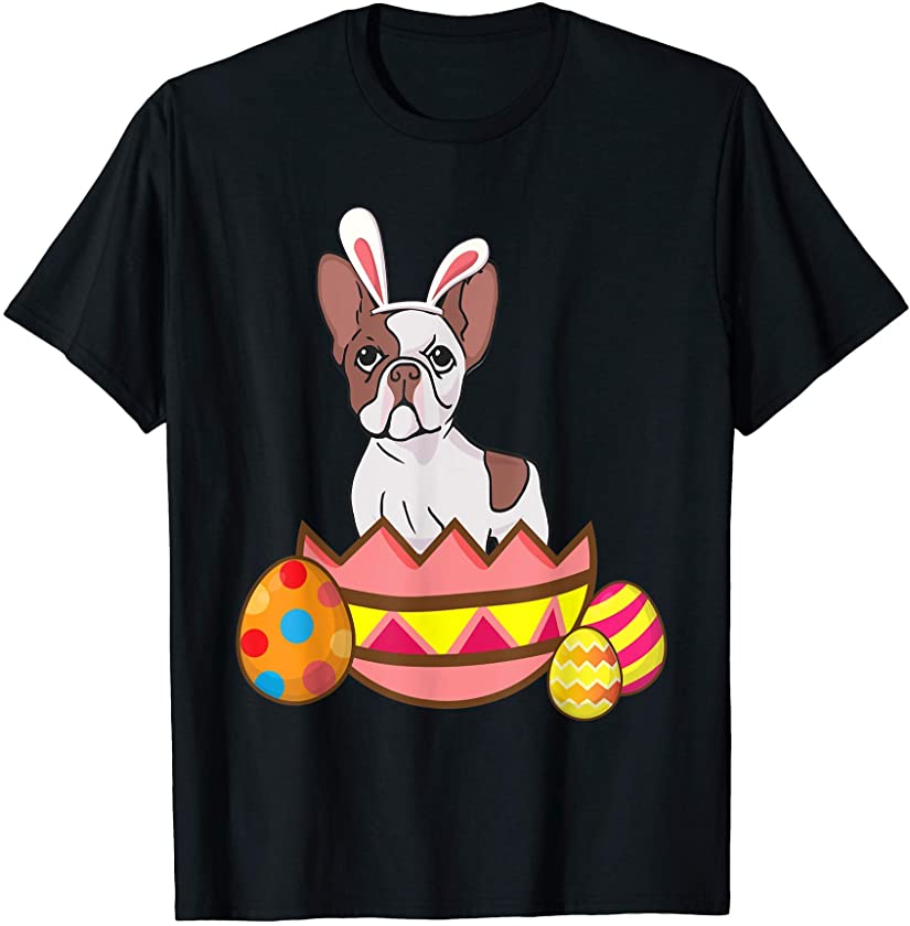 Cute Bunny French Bulldog Easter Eggs Frenchie Dog Lovers T-Shirt